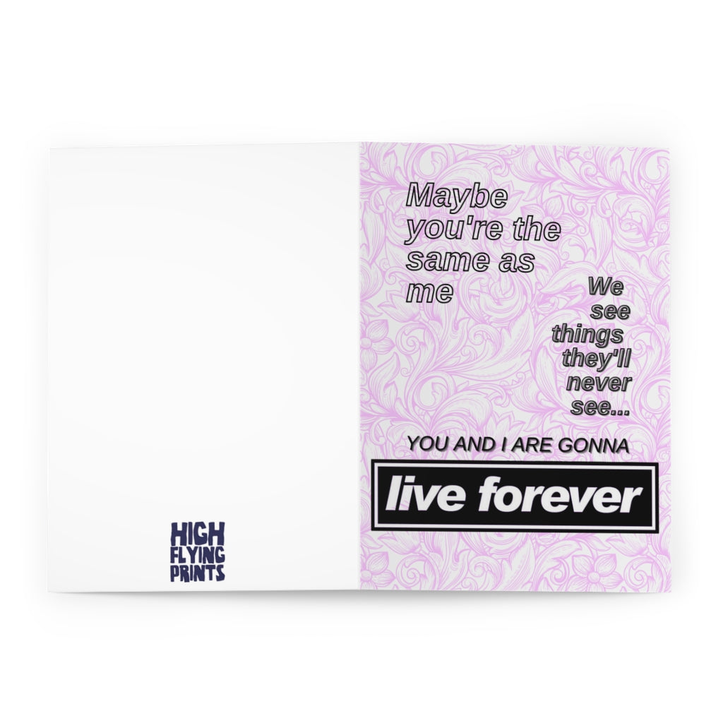 Live Forever Greetings Card