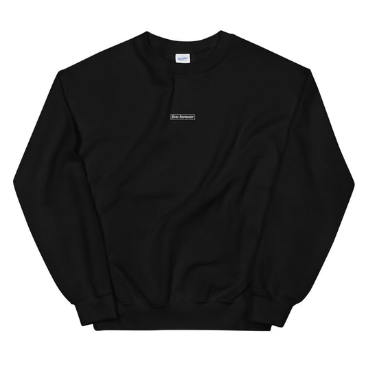 Live Forever Embroidered Sweatshirt